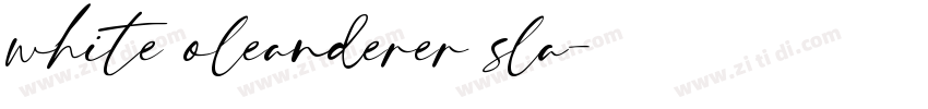 white oleanderer sla字体转换